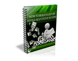 eBook – How to Build a List of Hyper-Responsive Buyers