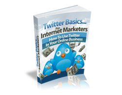 eBook – Twitter Basics… for Internet Marketers